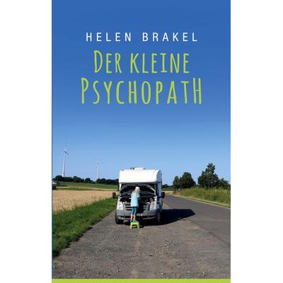 Der kleine Psychopath, Taschenbuch von Helen Brakel, BoD – Books on Demand, 978-3-7543-8185-4