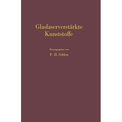 Glasfaserverstärkte Kunststoffe, Taschenbuch von , Springer Berlin, 978-3-642-48456-8