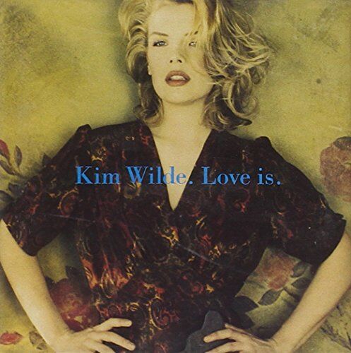 Kim Wilde - Love Is - Preis vom 09.10.2026 07:28:09 h