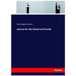 Science for the School and Family, Schulbücher von Worthington Hooker