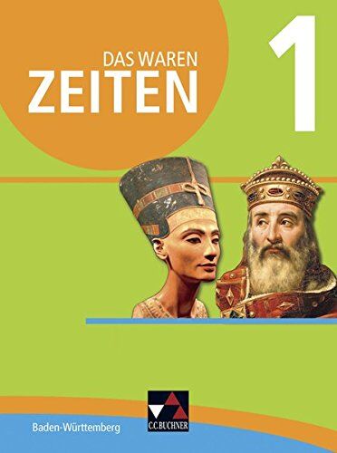 Markus Benzinger - Das waren Zeiten - Neue Ausgabe Baden-Württemberg / Das waren Zeiten BW 1 - neu: Für die Jahrgangsstufen 5/6 - Preis vom 09.10.2026 07:28:09 h