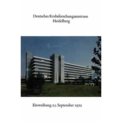 Deutsches Krebsforschungszentrum Heidelberg, Taschenbuch von Karl H. Bauer,Gustav Wagner, Springer Berlin, 978-3-662-24275-9