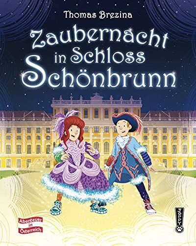 Thomas Brezina - Zaubernacht in Schloss Schönbrunn (Abenteuer Österreich) - Preis vom 13.10.2026 11:25:28 h