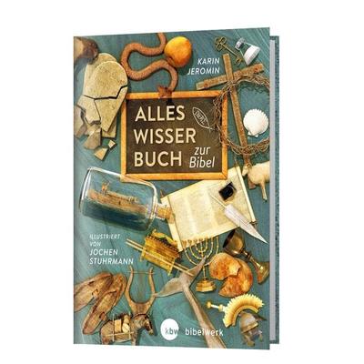 Alleswisserbuch zur Bibel, Gebundene Ausgabe von Karin Jeromin, Katholisches Bibelwerk, 978-3-460-24601-0