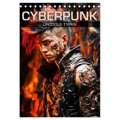 CYBERPUNK Urcoole Typen (Tischkalender 2027 DIN A5 hoch), CALVENDO Monatskalender
