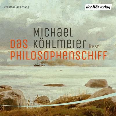 Das Philosophenschiff - Michael Köhlmeier, Audio, 9783844551242