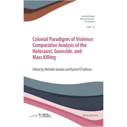 Colonial Paradigms of Violence, Fachbücher von Michelle Gordon, Rachel O'Sullivan