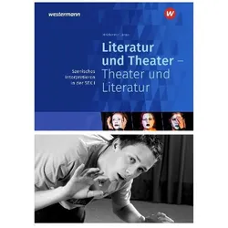 Literatur und Theater - Theater und Literatur Szenisches Interpretieren Sekundarstufe 1, Schulbücher von Heiderose Lange