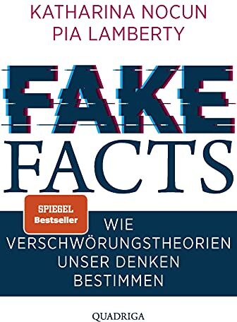 Katharina Nocun - Fake Facts: Wie Verschwörungstheorien unser Denken bestimmen - Preis vom 09.10.2026 07:28:09 h