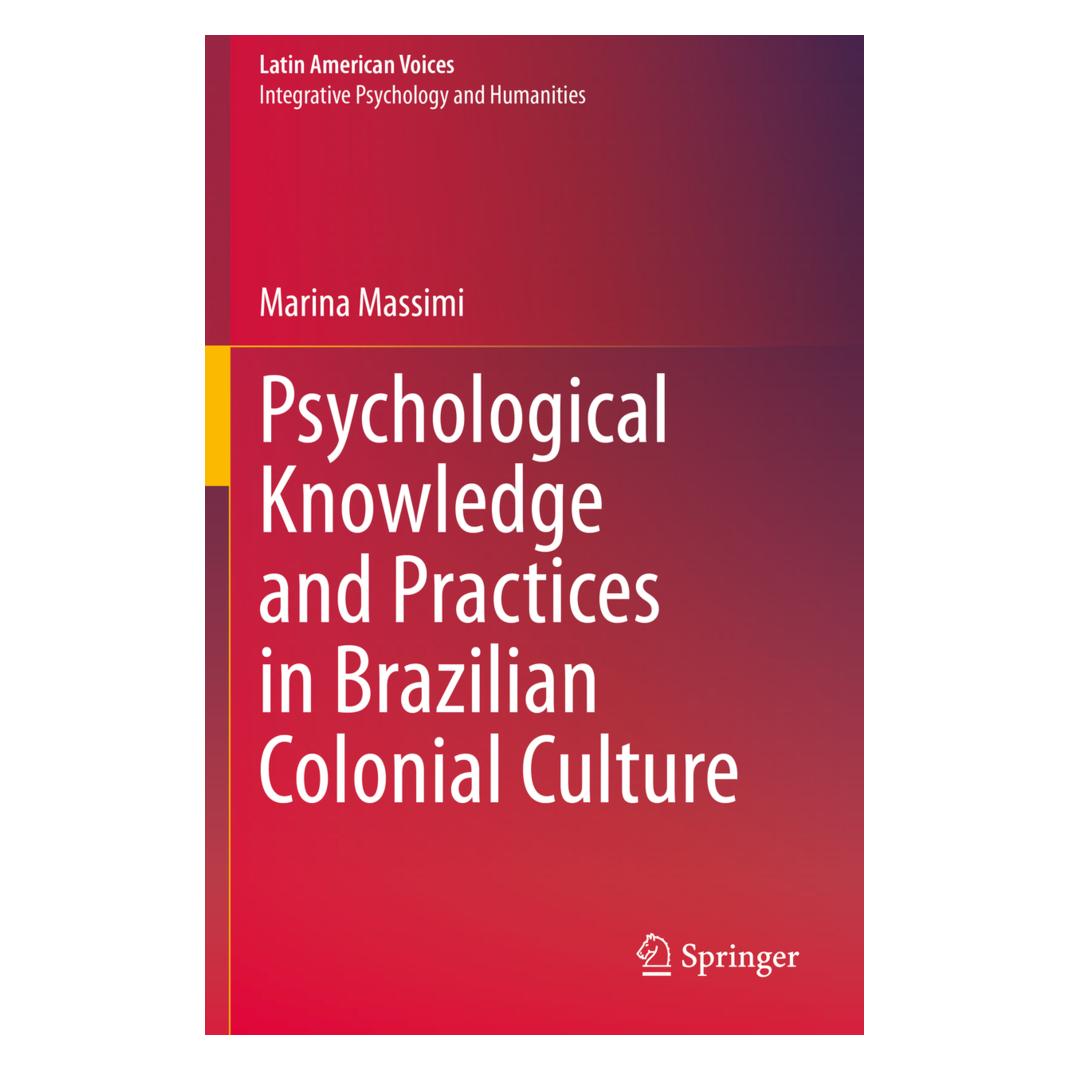 Springer Psychological Knowledge and Practices in Brazilian Colonial Culture (Englisch, Softcover, Marina Massimi) (56222737)