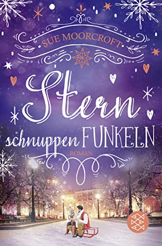 Sue Moorcroft - Sternschnuppenfunkeln: Herzerwärmender Weihnachtsroman für kalte Wintertage - Preis vom 05.10.2026 03:47:11 h
