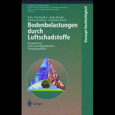 Bodenbelastungen durch Luftschadstoffe, Taschenbuch von Felix C. Matthes,Anke Herold,Karsten Sommer,Charlotte Streck, Springer Berlin,