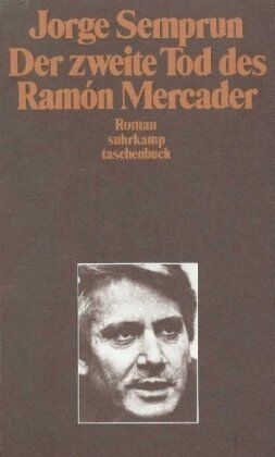 Jorge Semprún - Der zweite Tod des Ramon Mercader - Preis vom 30.09.2026 22:30:23 h