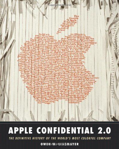 Owen Linzmayer - Apple Confidential 2.0: The Definitive History of the World's Most Colorful Company: The Real Story of Apple Computer, Inc. - Preis vom 09.10.2026 07:28:09 h
