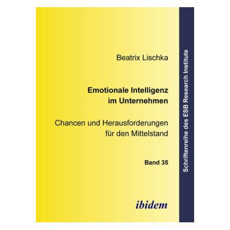 ibidem Emotionale Intelligenz im Unternehmen - Chancen und Herausforderungen für den Mittelstand (Deutsch, Beatrix Lischka, 2006) (51356257)