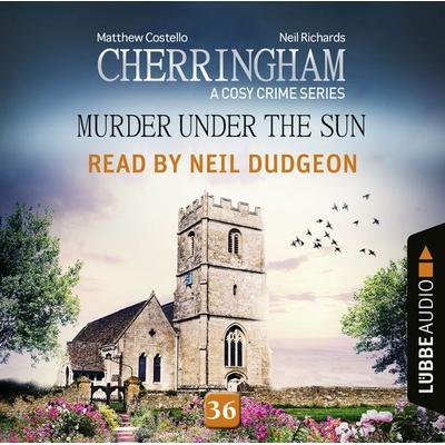 Murder under the Sun - Cherringham - A Cosy Crime Series, Episode 36 - Matthew Costello,Neil Richards, Audio, 9783838796734