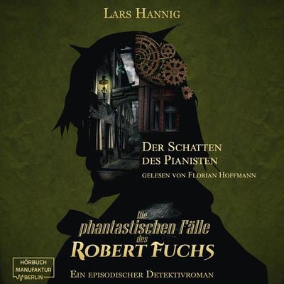 Der Schatten des Pianisten - Lars Hannig, Audio, 4251703581594