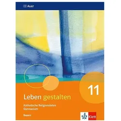 Leben gestalten 11. Ausgabe Bayern, Schulbücher