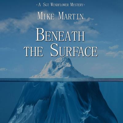 Beneath the Surface - Mike Martin, Audio, 9781959162766