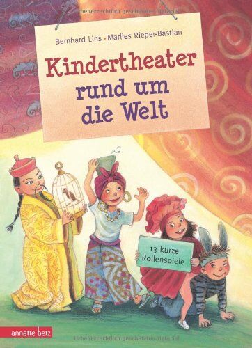 Bernhard Lins - Kindertheater rund um die Welt: 13 kurze Rollenspiele - Preis vom 16.10.2026 11:41:07 h
