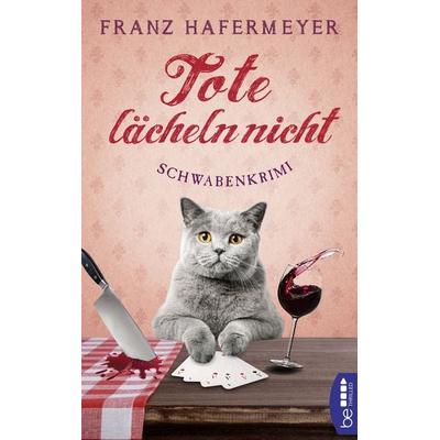 Tote lächeln nicht, Taschenbuch von Franz Hafermeyer, BeThrilled