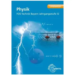 Physik FOS Technik Bayern - Jg.12, Schulbücher von Josef Dillinger