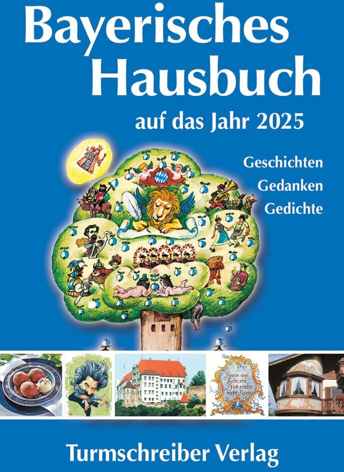 Bayerisches Hausbuch auf das Jahr 2025: Geschichten, Gedanken, Gedichte - Preis vom 13.10.2026 19:28:25 h