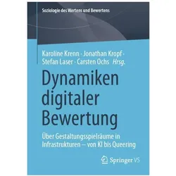 Dynamiken digitaler Bewertung, Fachbücher von Jonathan Kropf, Stefan Laser, Carsten Ochs, Karoline Krenn