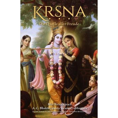 Krishna – Die Quelle aller Freude, Gebundene Ausgabe von Abhay Charan Bhaktivedanta Swami Prabhupada, Bhaktivedanta Book Trust (BBT)
