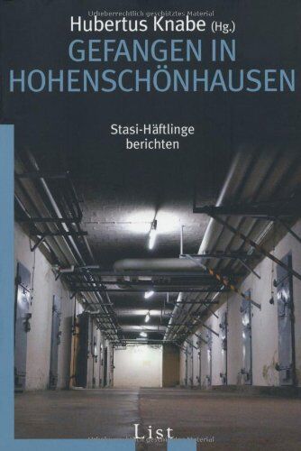 Hubertus Knabe - Gefangen in Hohenschönhausen: Stasi-Häftlinge berichten - Preis vom 10.10.2026 11:48:34 h