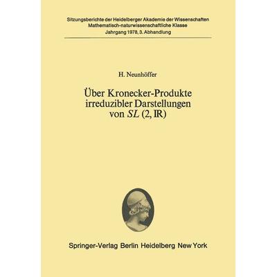 Über Kronecker-Produkte irreduzibler Darstellungen von SL (2, ?), Taschenbuch von H. Neunhöffer, Springer Berlin, 978-3-540-09027-4