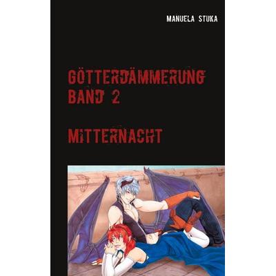 Götterdämmerung, Taschenbuch von Manuela Stuka, BoD – Books on Demand, 978-3-7519-8242-9