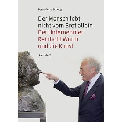 Der Mensch lebt nicht vom Brot allein, Paperback von Bernadette Schoog, Swiridoff, 978-3-89929-302-9