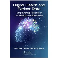 Digital Health and Patient Data, Fachbücher von Anca Petre, Disa Choun