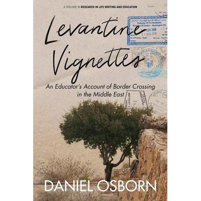 Levantine Vignettes, Taschenbuch von Daniel Osborn, Information Age Publishing