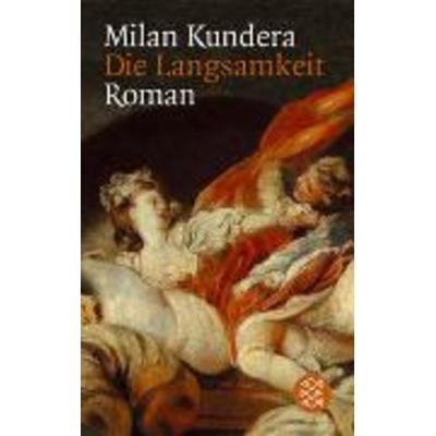 Die Langsamkeit, Taschenbuch von Milan Kundera, Fischer Taschenbuch Verlag