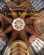 Bernhard Schütz - Große Kathedralen des Mittelalters - Preis vom 30.09.2026 09:01:18 h