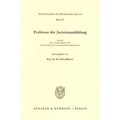 Probleme der Juristenausbildung., Taschenbuch von , Duncker & Humblot, 978-3-428-04706-2