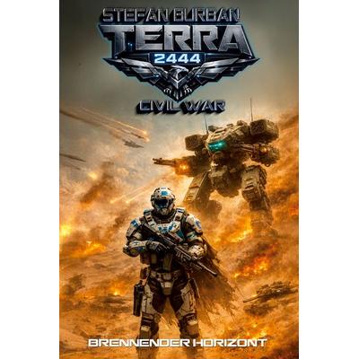 Terra 2444 – Civil War Band 1, Taschenbuch von Stefan Burban, EK-2 Publishing, 978-3-96403-842-5