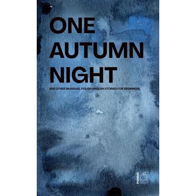 One Autumn Night And Other Bilingual Polish-English Stories For Beginners, Taschenbuch von Pomme Bilingual, Pomme Bilingual