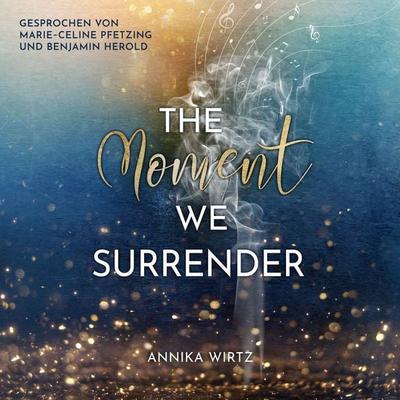The Moment we Surrender - Annika Wirtz, Audio, 9783988185723