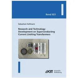 Research and Technology Development on Superconducting Current Limiting Transformers, Fachbücher von Sebastian Hellmann