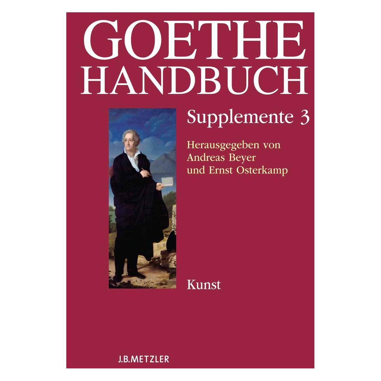 Metzler-Pöschel Goethe-Handbuch (Band 3): Goethe-Handbuch Supplemente (Deutsch, Hardcover, Andreas Beyer, Ernst Osterkamp, Manfred Wenzel) (9783476021632)