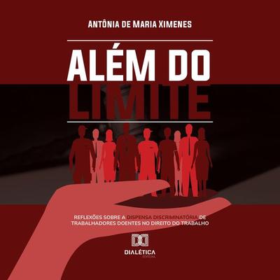 Além do limite - Antônia de Maria Ximenes, Audio, 9786527016397