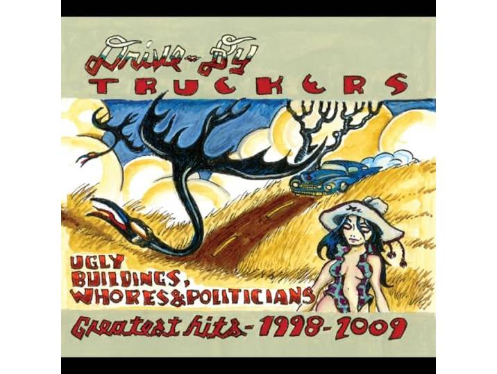 Ugly Buildings, Whores & Politicians: Greatest Hits 1998-2009