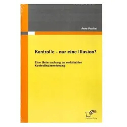 Kontrolle - nur eine Illusion?, Ratgeber von Anke Paulini
