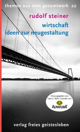 Rudolf Steiner - Wirtschaft - Ideen zur Neugestaltung - Preis vom 30.09.2026 09:01:18 h