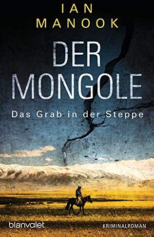 Ian Manook - Der Mongole - Das Grab in der Steppe: Kriminalroman (Kommissar Yeruldelgger ermittelt, Band 1) - Preis vom 14.10.2026 23:07:16 h