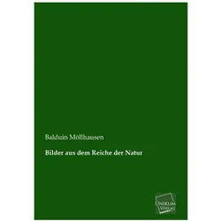 Bilder aus dem Reiche der Natur, Belletristik von Balduin Möllhausen