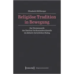 Religiöse Tradition in Bewegung, Fachbücher von Elisabeth Höftberger